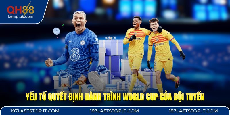 Yếu tố quyết định hành trình World Cup của đội tuyển